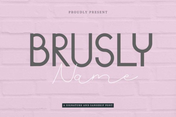 Brusly Name Font: A Versatile Sans Serif + Script Duo for Makers