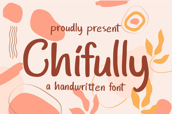 Chifully: A Cute Handwritten Font for Scroll-Stopping Brand Content
