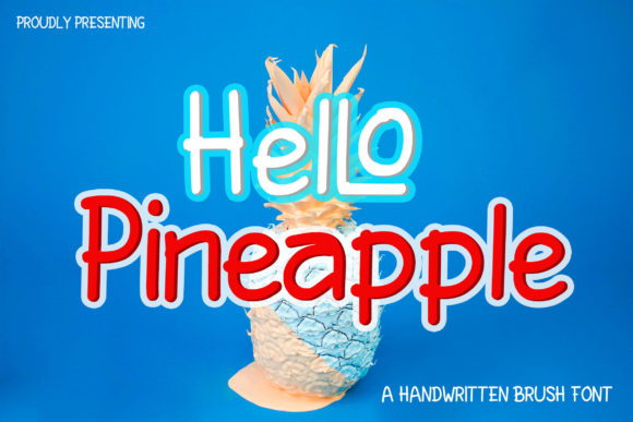 HelLo Pineapple: A Sweet, Friendly Script Handwritten Font