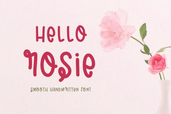 Hello Rosie: A Sweet Script Handwritten Font for Digital Branding